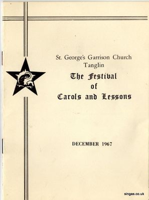 Festival of Carols and Lessons St George's Garrison Church
Festival of Carols and Lessons St George's Garrison Church December 1967 (I was in the church choir)
Keywords: Heather Fisher;St George&#039;Garrison Church