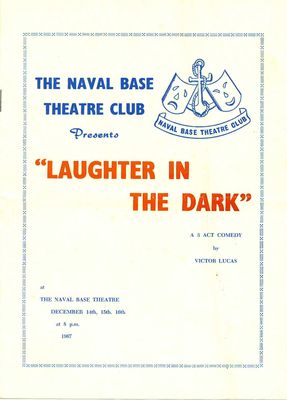 Front Cover -  'Laughter in the Dark'
The Royal Naval Base Theatre Club - production 'Laughter in the Dark'
Keywords: Lou Watkins;Laughter in the Dark;Royal Naval Base Theatre Club