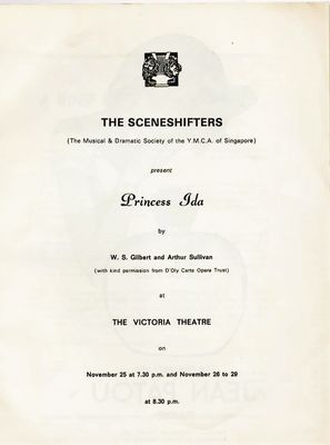 The Sceneshifters - Musical Dramatic Society of the Y.M.C.A of Singapore
Princess Ida - Victoria Theatre 1969

