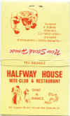 Halfway House Nite-Club and Restaurant