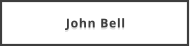 John Bell