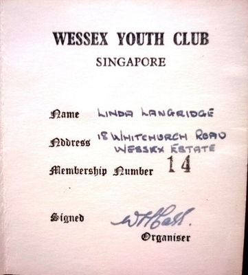 Wessex Youth Club
My thanks to Linda Langridge for this copy of her membership card for the Wessex Youth Club, Singapore.
Keywords: Linda Langridge;Wessex Estate;Youth Club