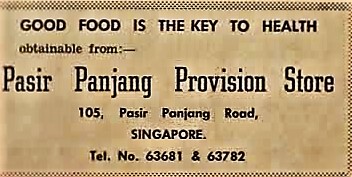 Newspaper Advert
Pasir Panjang Provision Store - Good Food is the key to health
