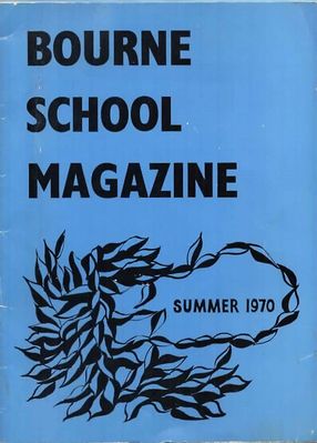 Bourne School Magazine 1970
